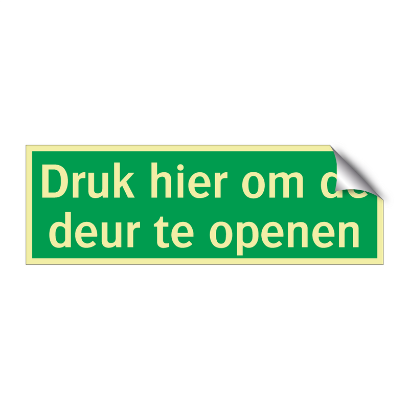 Druk hier om de deur te openen & Druk hier om de deur te openen & Druk hier om de deur te openen