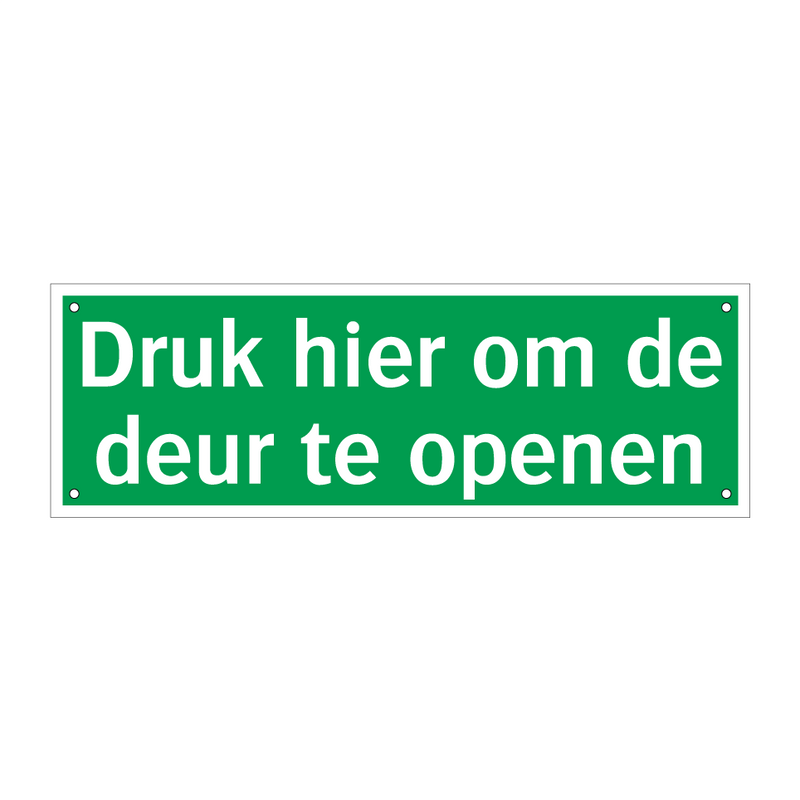 Druk hier om de deur te openen & Druk hier om de deur te openen & Druk hier om de deur te openen