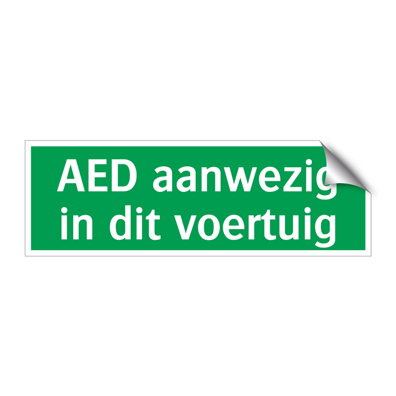 AED aanwezig in dit voertuig & AED aanwezig in dit voertuig & AED aanwezig in dit voertuig