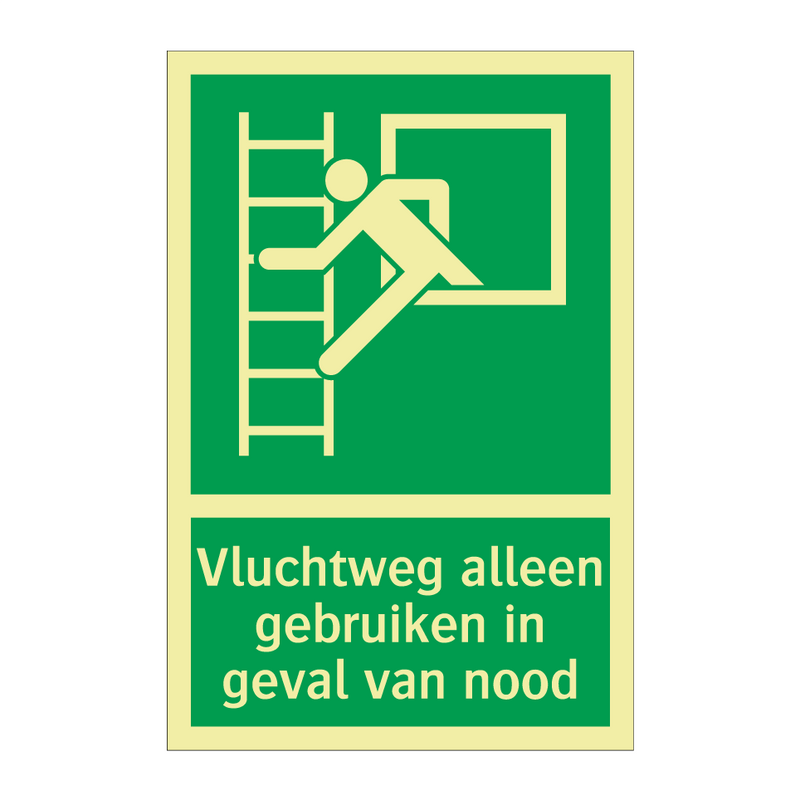 Vluchtweg alleen gebruiken in geval van nood & Vluchtweg alleen gebruiken in geval van nood