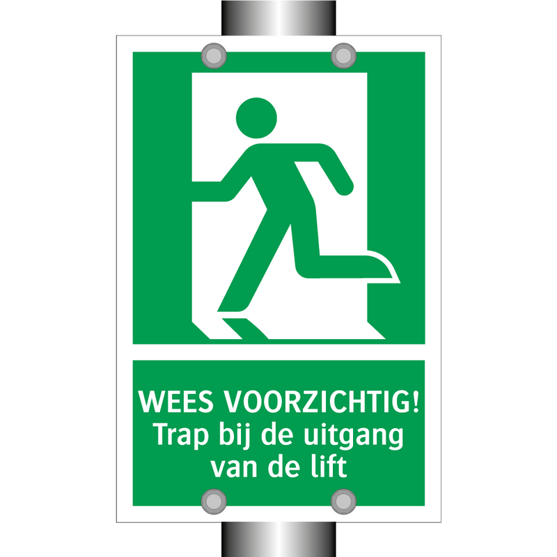 WEES VOORZICHTIG! Trap bij de uitgang van de lift