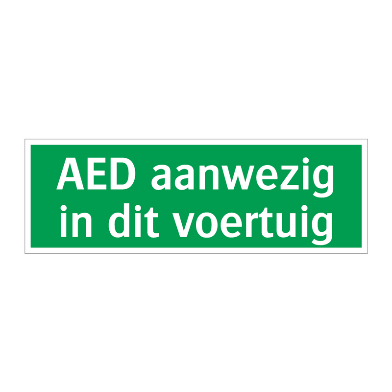 AED aanwezig in dit voertuig & AED aanwezig in dit voertuig & AED aanwezig in dit voertuig