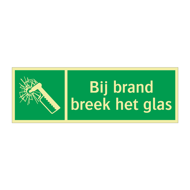 Bij brand breek het glas & Bij brand breek het glas & Bij brand breek het glas