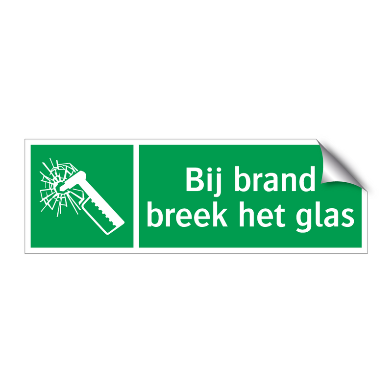 Bij brand breek het glas & Bij brand breek het glas & Bij brand breek het glas