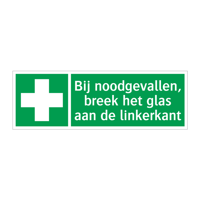 Bij noodgevallen, breek het glas aan de linkerkant