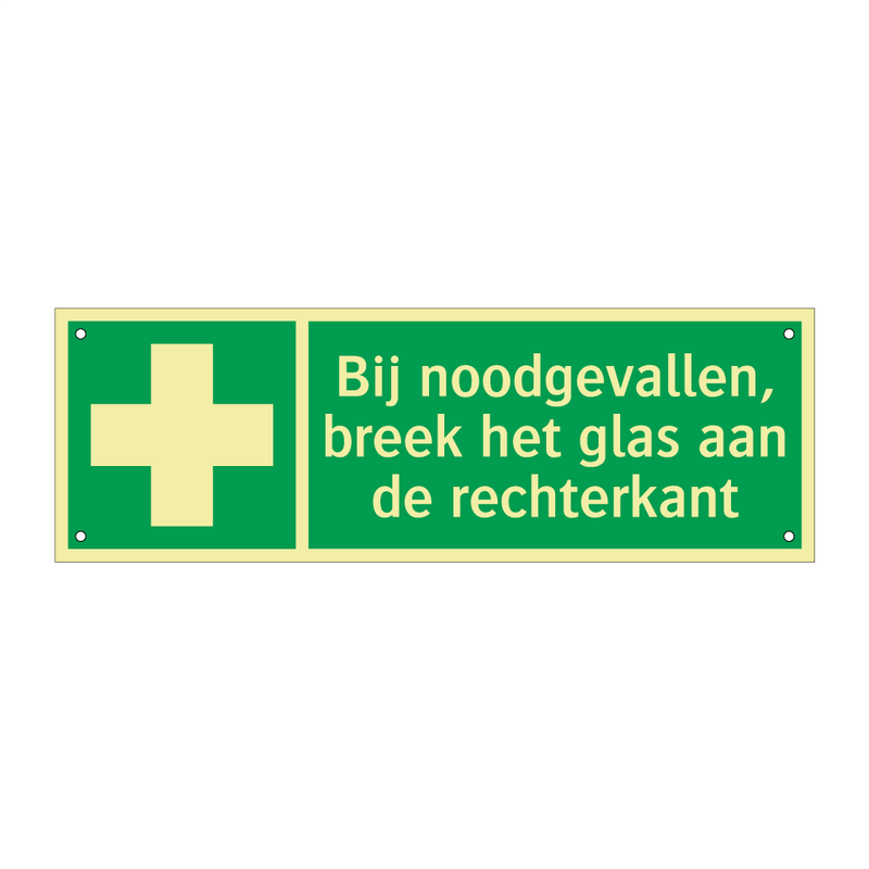 Bij noodgevallen, breek het glas aan de rechterkant