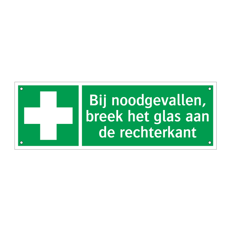 Bij noodgevallen, breek het glas aan de rechterkant