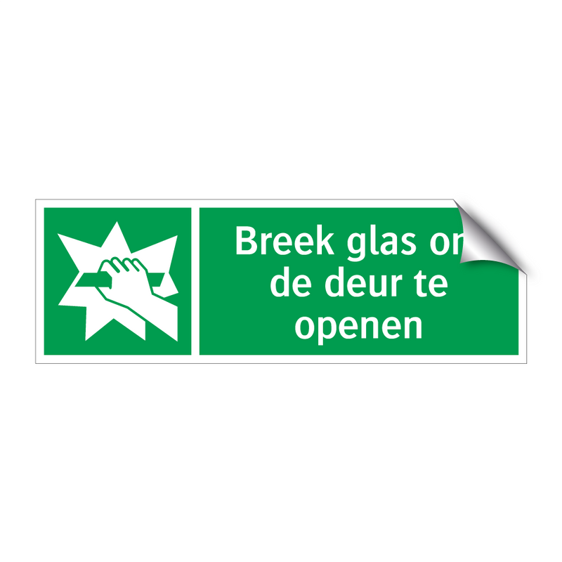 Breek glas om de deur te openen & Breek glas om de deur te openen & Breek glas om de deur te openen