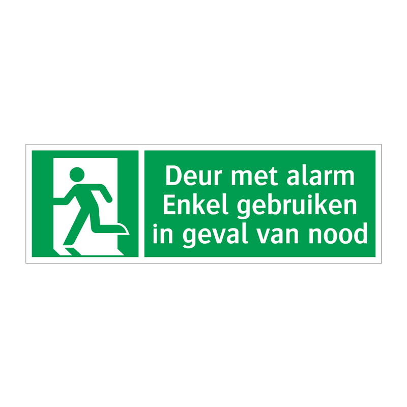 Deur met alarm Enkel gebruiken in geval van nood & Deur met alarm Enkel gebruiken in geval van nood