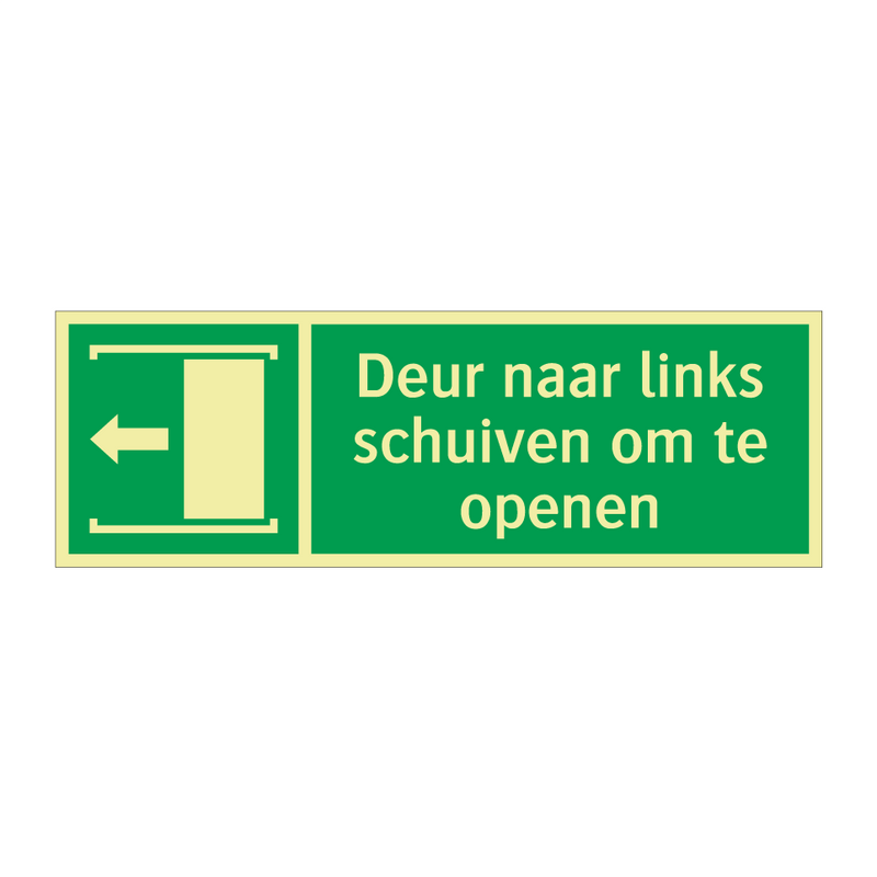 Deur naar links schuiven om te openen & Deur naar links schuiven om te openen