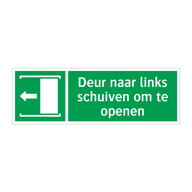 Deur naar links schuiven om te openen & Deur naar links schuiven om te openen