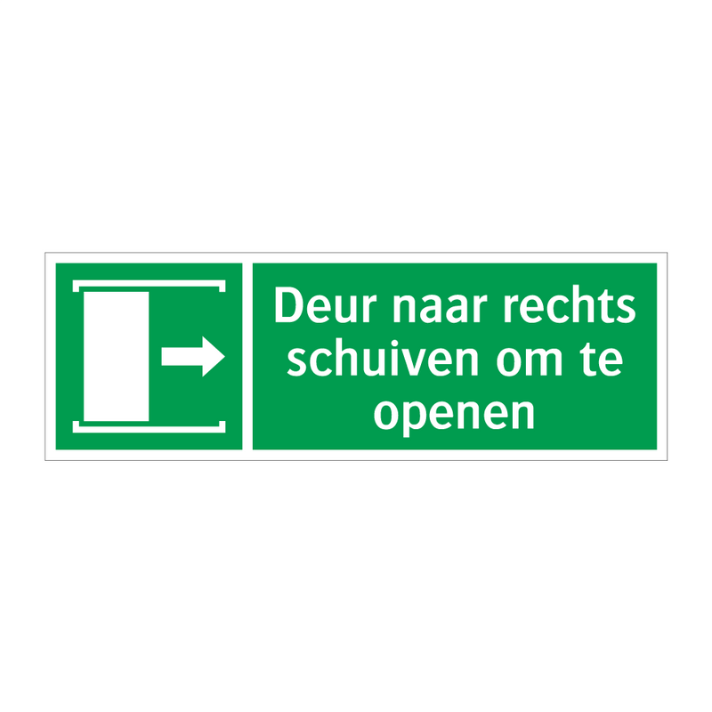 Deur naar rechts schuiven om te openen & Deur naar rechts schuiven om te openen