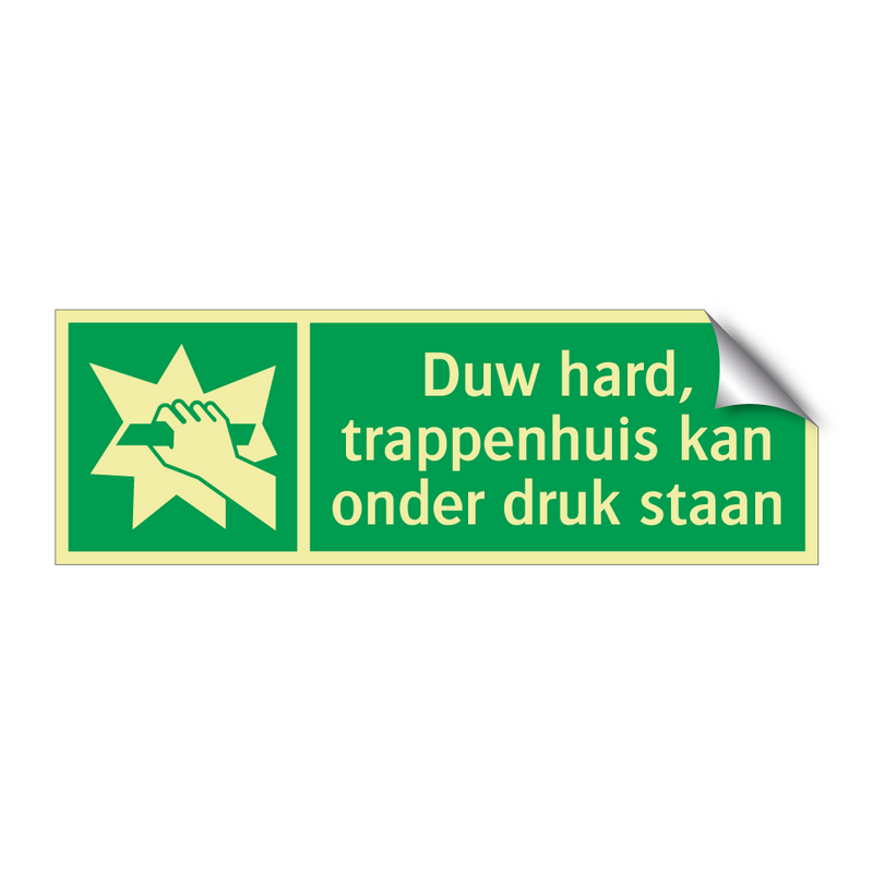 Duw hard, trappenhuis kan onder druk staan & Duw hard, trappenhuis kan onder druk staan