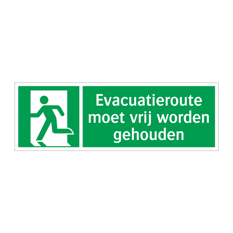 Evacuatieroute moet vrij worden gehouden & Evacuatieroute moet vrij worden gehouden