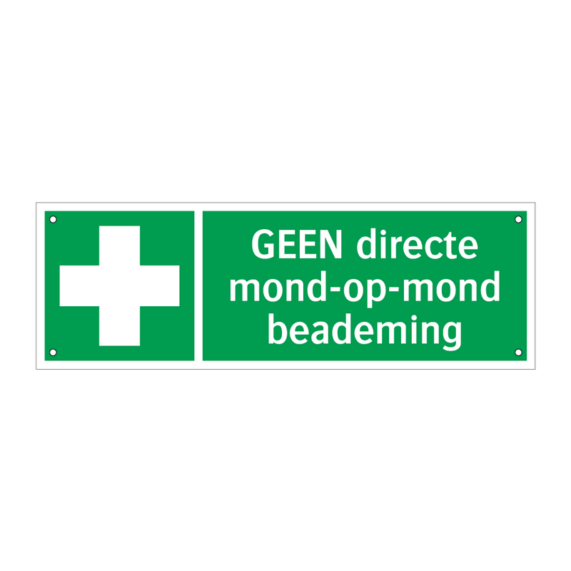 GEEN directe mond-op-mond beademing & GEEN directe mond-op-mond beademing