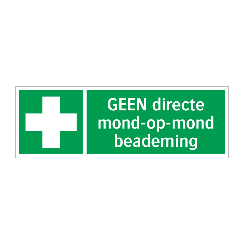 GEEN directe mond-op-mond beademing & GEEN directe mond-op-mond beademing