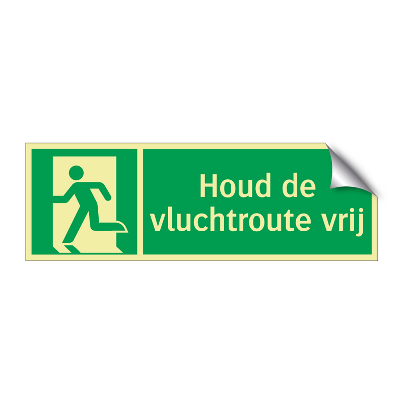 Houd de vluchtroute vrij & Houd de vluchtroute vrij & Houd de vluchtroute vrij