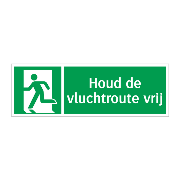 Houd de vluchtroute vrij & Houd de vluchtroute vrij & Houd de vluchtroute vrij