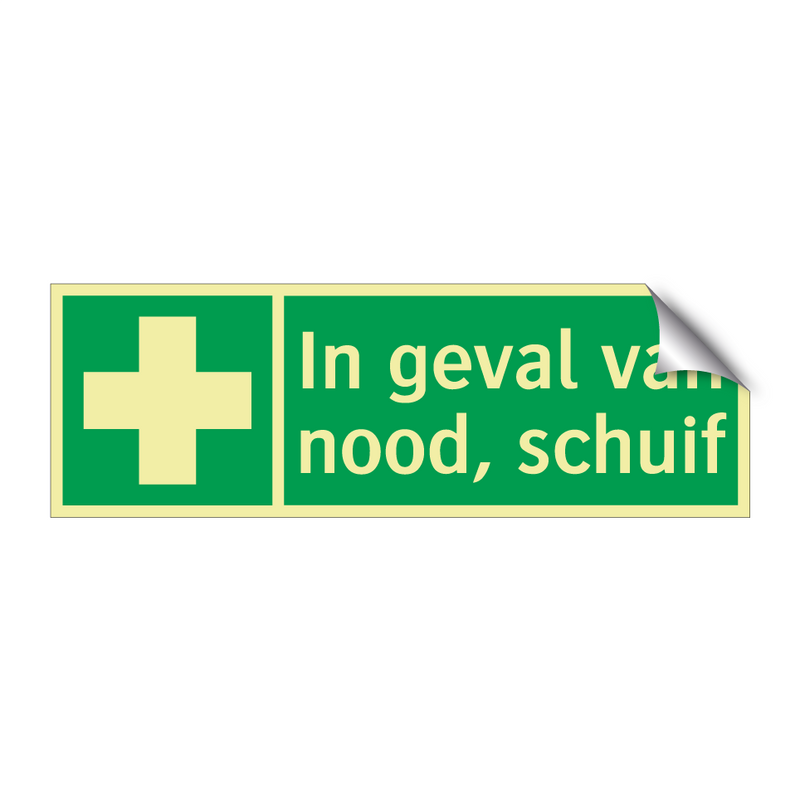 In geval van nood, schuif & In geval van nood, schuif & In geval van nood, schuif