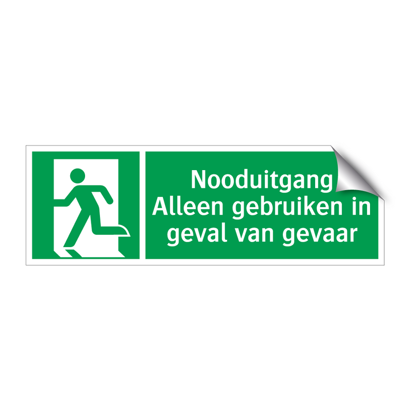 Nooduitgang Alleen gebruiken in geval van gevaar & Nooduitgang Alleen gebruiken in geval van gevaar