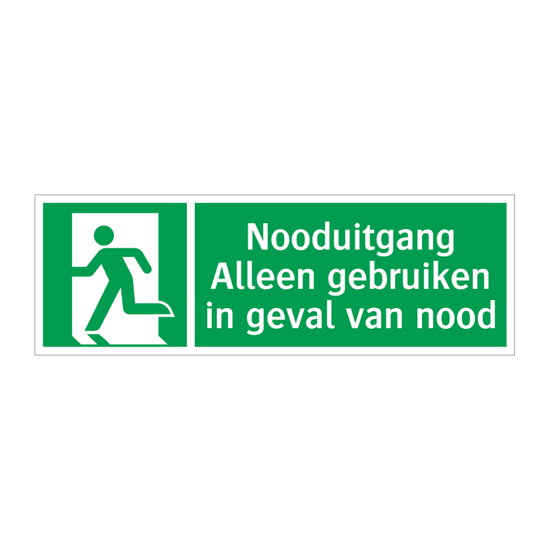 Nooduitgang Alleen gebruiken in geval van nood & Nooduitgang Alleen gebruiken in geval van nood