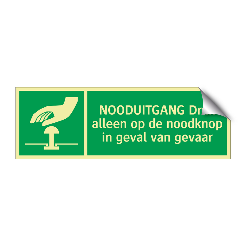 NOODUITGANG Druk alleen op de noodknop in geval van gevaar