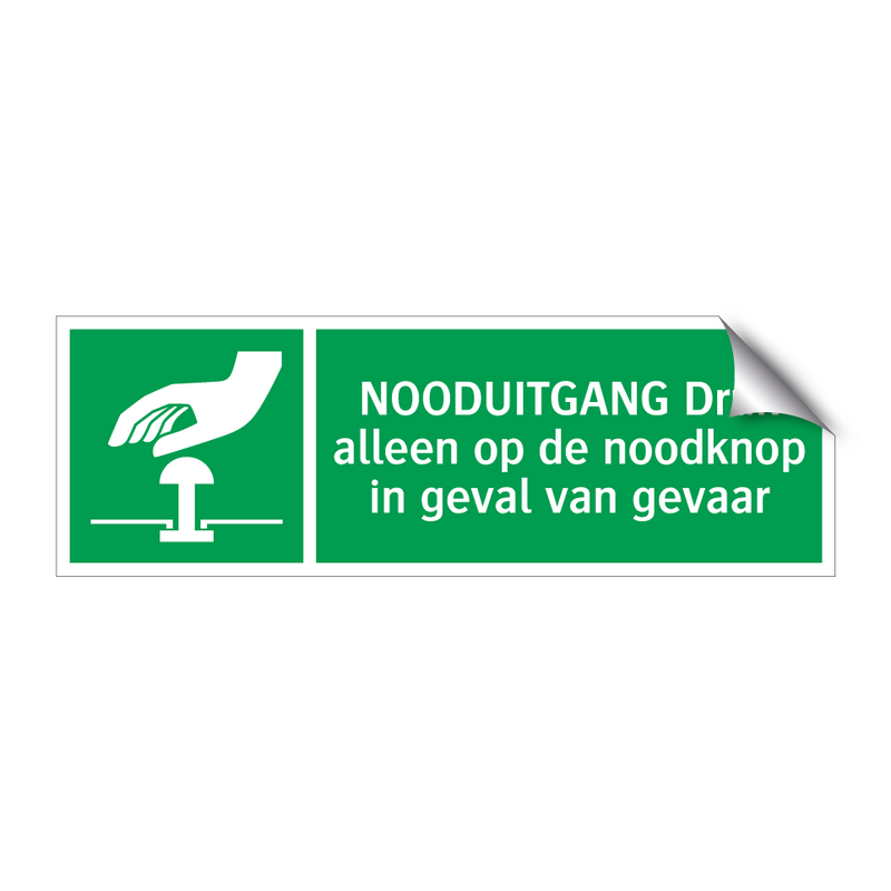 NOODUITGANG Druk alleen op de noodknop in geval van gevaar