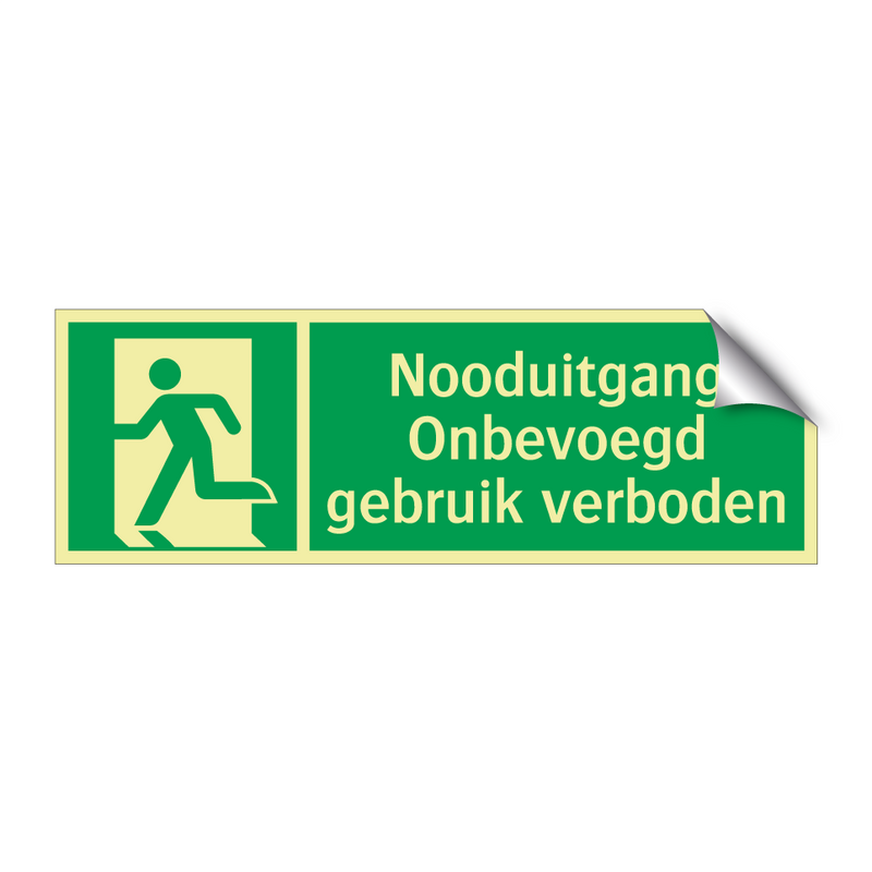 Nooduitgang Onbevoegd gebruik verboden & Nooduitgang Onbevoegd gebruik verboden