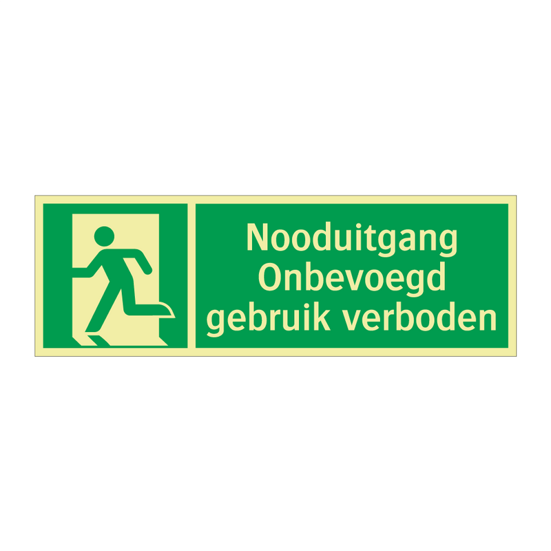 Nooduitgang Onbevoegd gebruik verboden & Nooduitgang Onbevoegd gebruik verboden