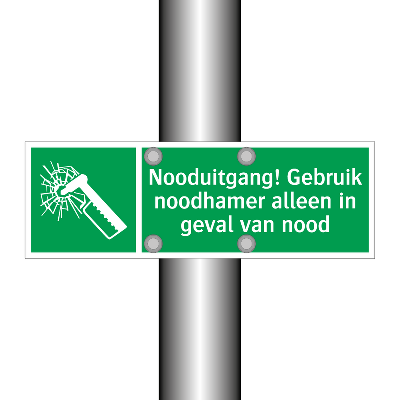 Nooduitgang! Gebruik noodhamer alleen in geval van nood