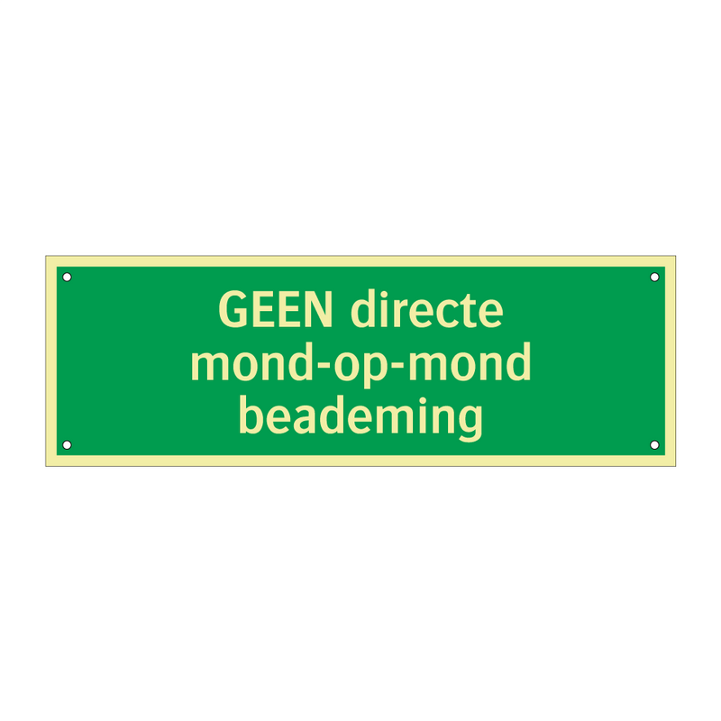 GEEN directe mond-op-mond beademing & GEEN directe mond-op-mond beademing