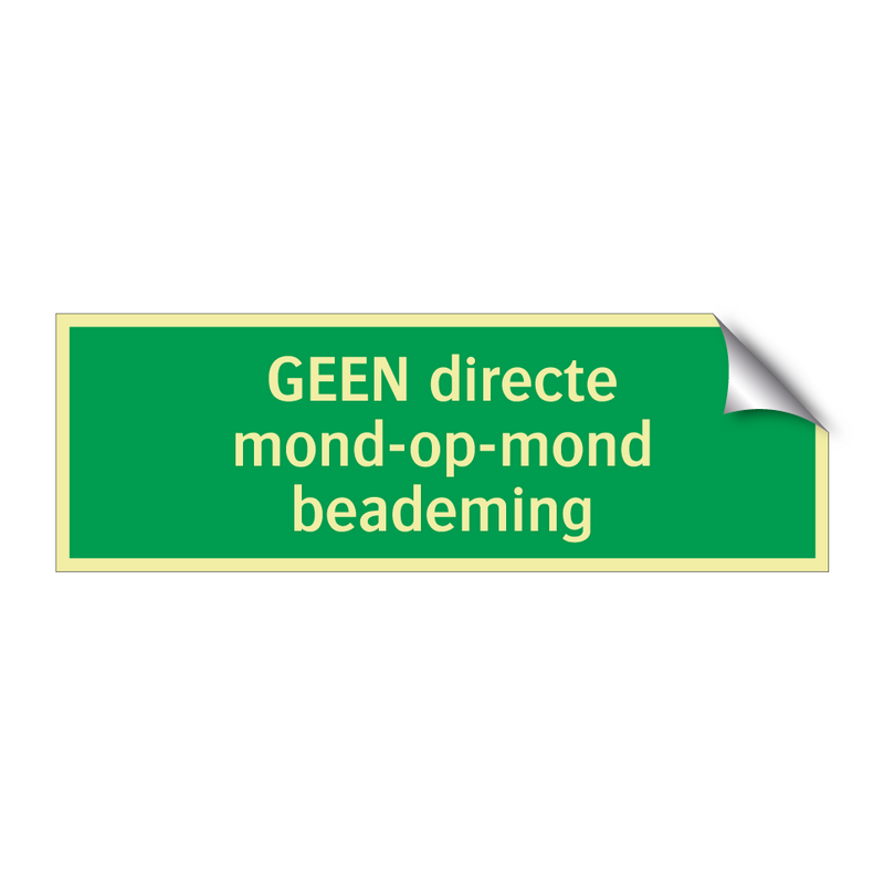 GEEN directe mond-op-mond beademing & GEEN directe mond-op-mond beademing