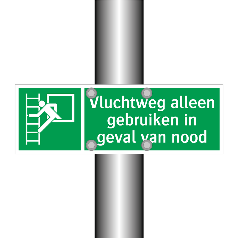 Vluchtweg alleen gebruiken in geval van nood & Vluchtweg alleen gebruiken in geval van nood