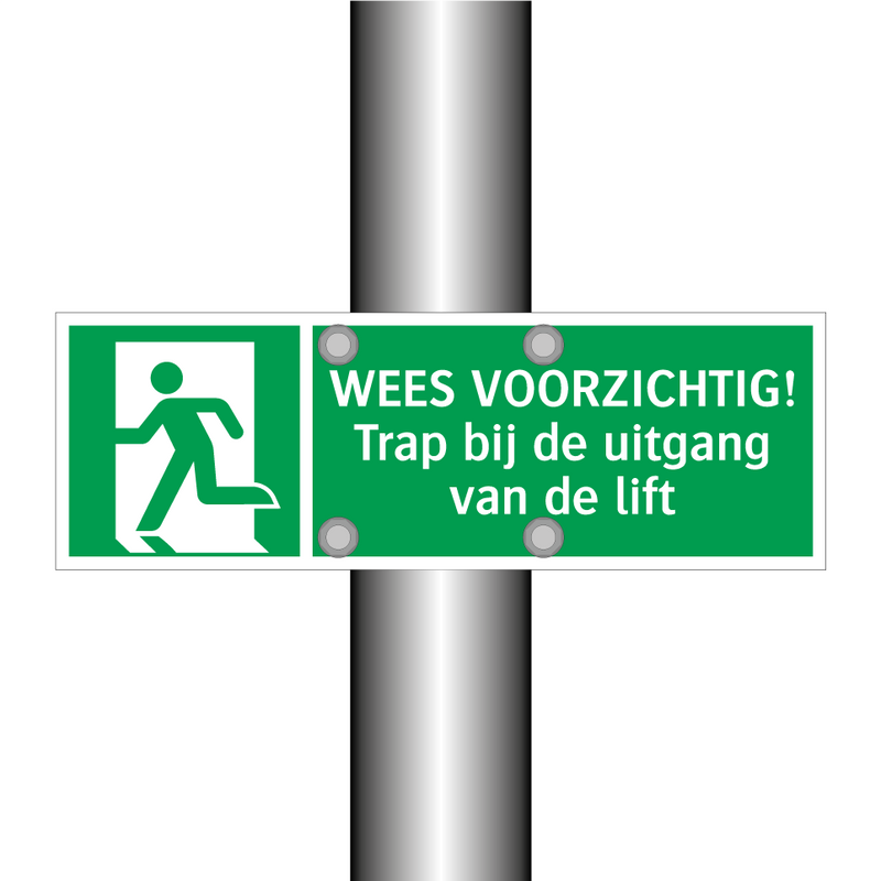 WEES VOORZICHTIG! Trap bij de uitgang van de lift