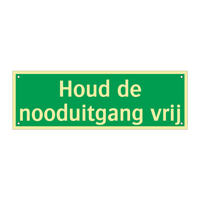 Houd de nooduitgang vrij & Houd de nooduitgang vrij & Houd de nooduitgang vrij