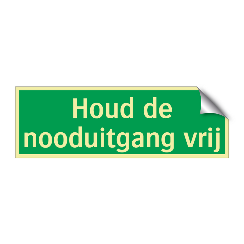 Houd de nooduitgang vrij & Houd de nooduitgang vrij & Houd de nooduitgang vrij