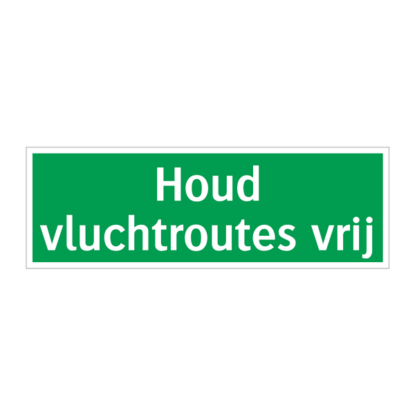 Houd vluchtroutes vrij & Houd vluchtroutes vrij & Houd vluchtroutes vrij & Houd vluchtroutes vrij