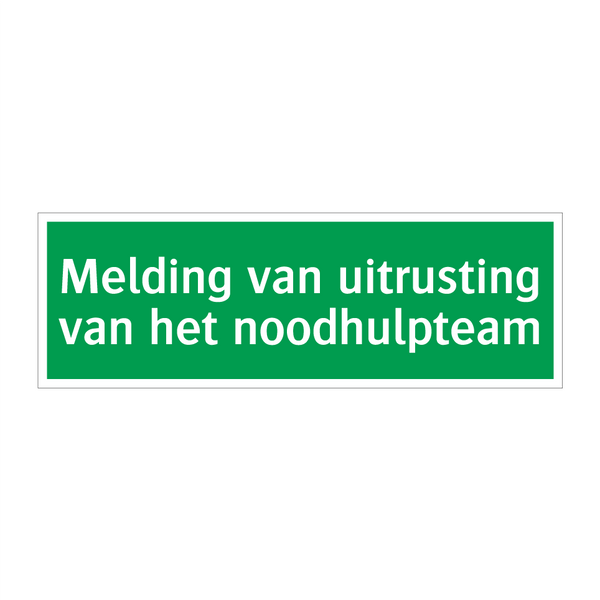 Melding van uitrusting van het noodhulpteam & Melding van uitrusting van het noodhulpteam