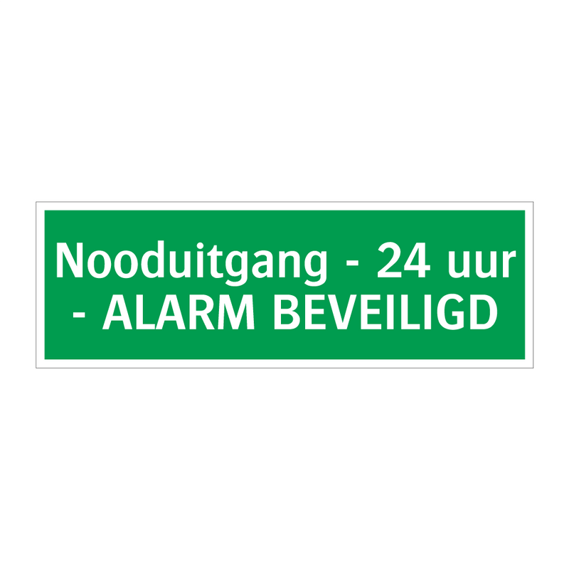 Nooduitgang - 24 uur - ALARM BEVEILIGD & Nooduitgang - 24 uur - ALARM BEVEILIGD