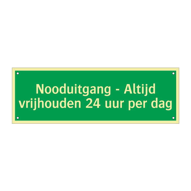 Nooduitgang - Altijd vrijhouden 24 uur per dag & Nooduitgang - Altijd vrijhouden 24 uur per dag