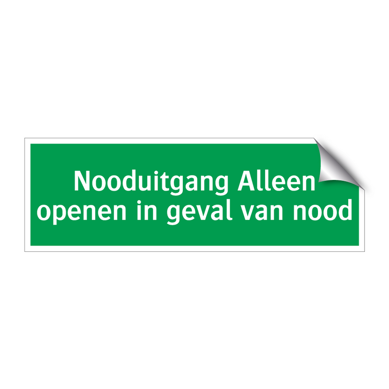 Nooduitgang Alleen openen in geval van nood & Nooduitgang Alleen openen in geval van nood