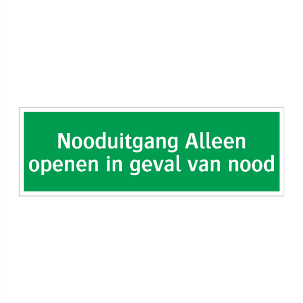 Nooduitgang Alleen openen in geval van nood & Nooduitgang Alleen openen in geval van nood