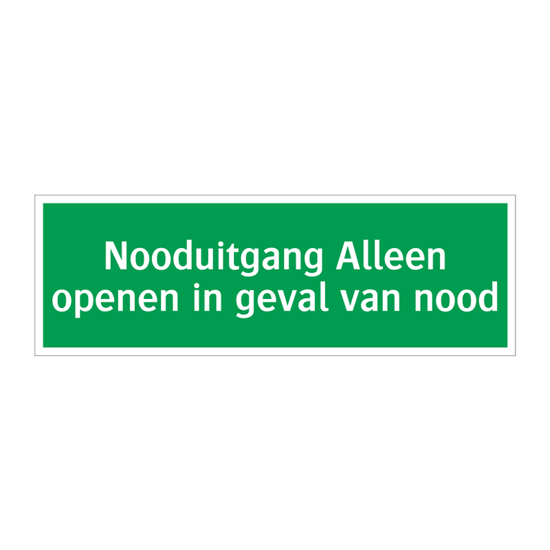 Nooduitgang Alleen openen in geval van nood & Nooduitgang Alleen openen in geval van nood