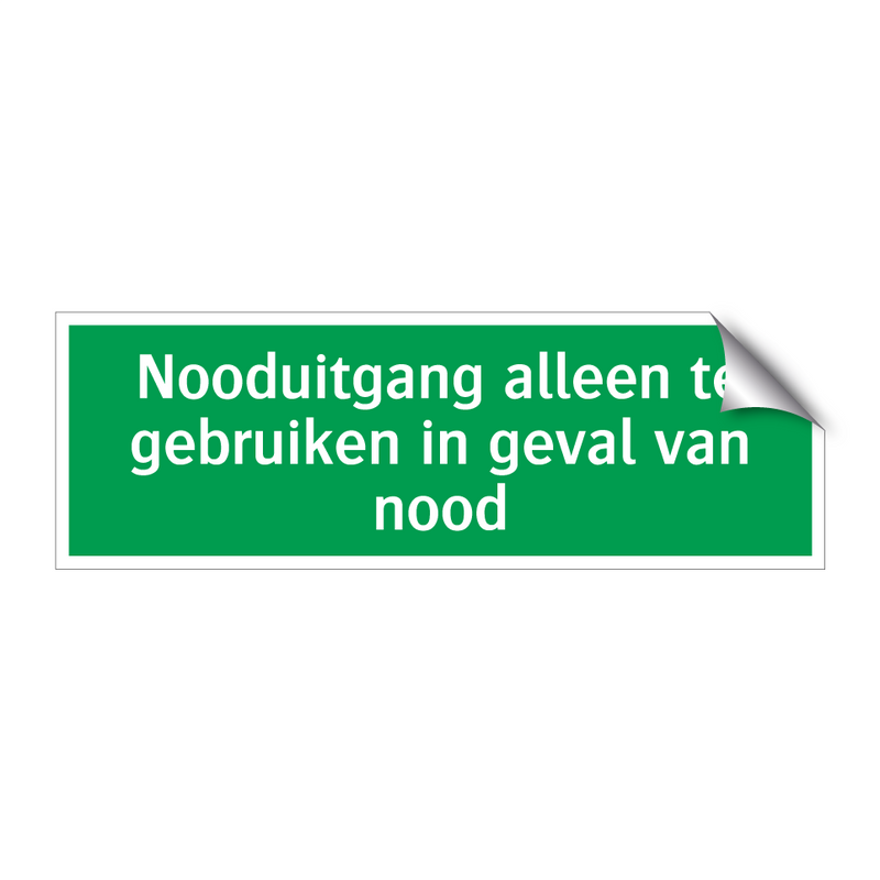 Nooduitgang alleen te gebruiken in geval van nood