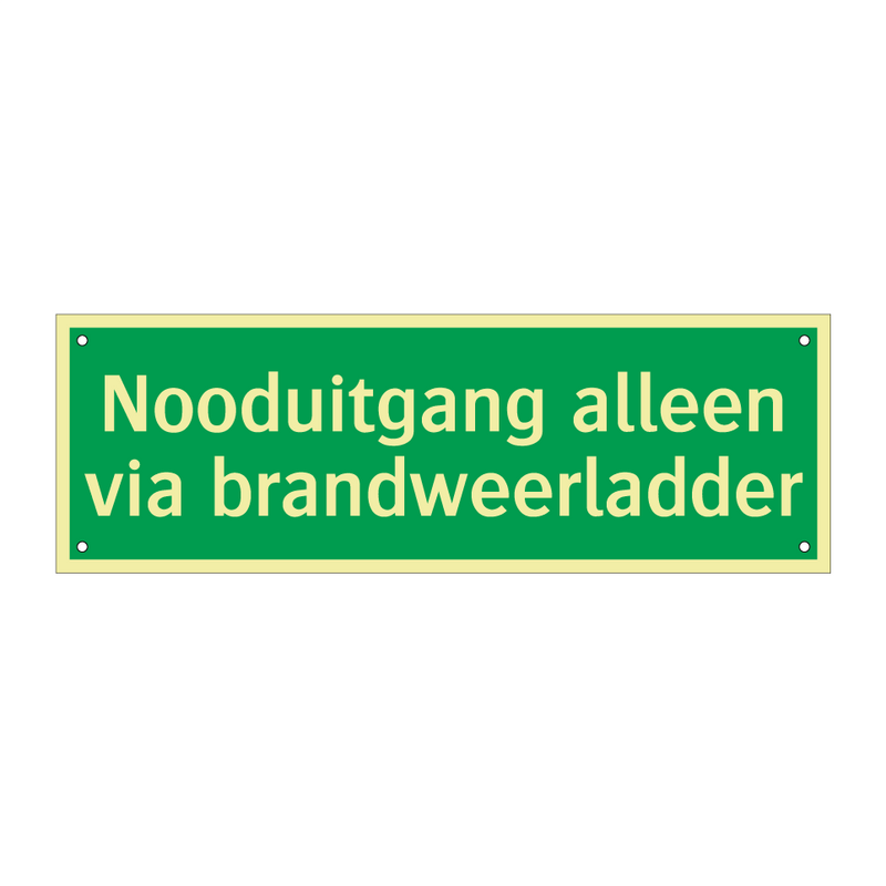 Nooduitgang alleen via brandweerladder & Nooduitgang alleen via brandweerladder