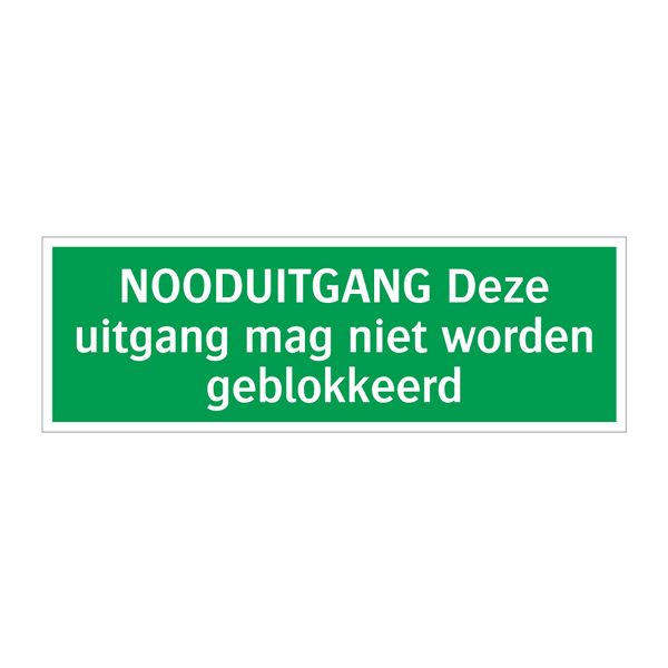 NOODUITGANG Deze uitgang mag niet worden geblokkeerd