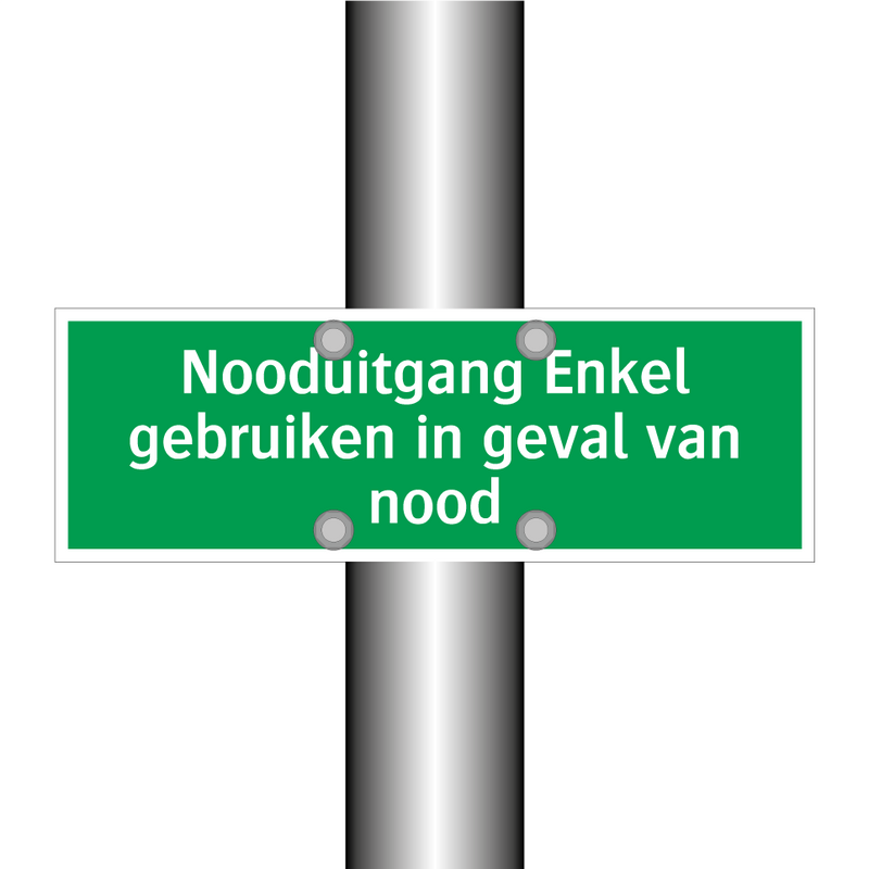 Nooduitgang Enkel gebruiken in geval van nood & Nooduitgang Enkel gebruiken in geval van nood