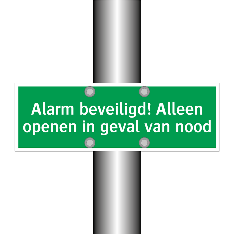 Alarm beveiligd! Alleen openen in geval van nood & Alarm beveiligd! Alleen openen in geval van nood