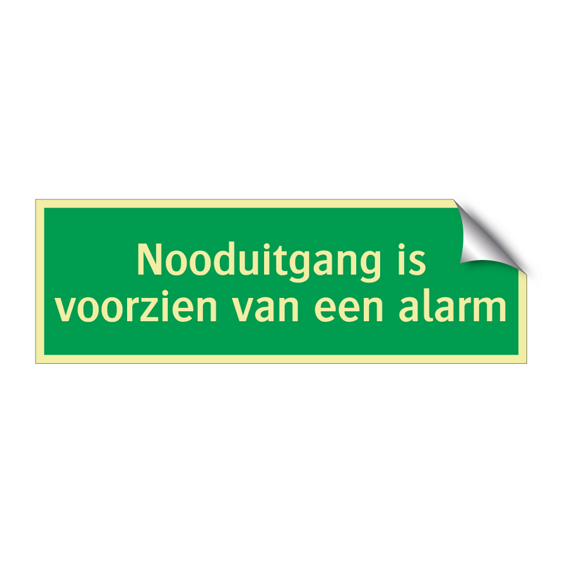 Nooduitgang is voorzien van een alarm & Nooduitgang is voorzien van een alarm