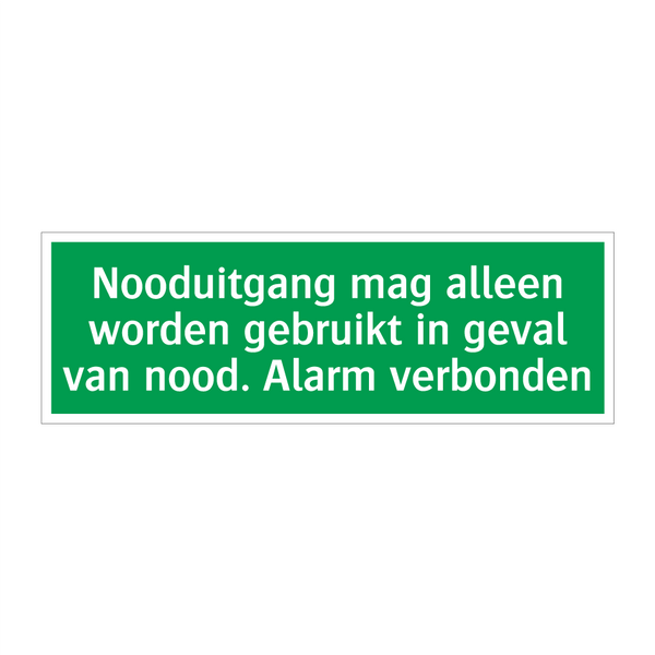 Nooduitgang mag alleen worden gebruikt in geval van nood. Alarm verbonden